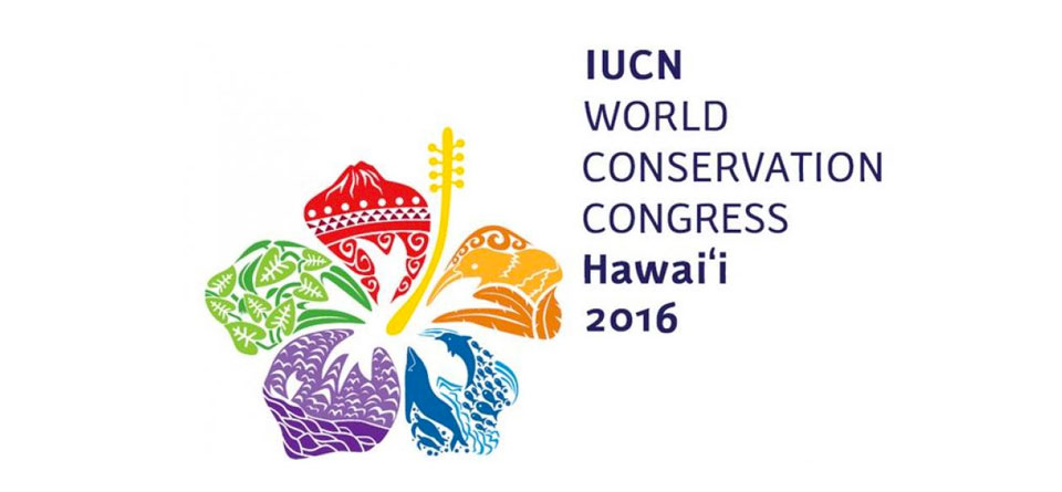 IUCN World Conservation Congress Hawai`i 2016