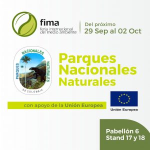 Parques Nacionales y Unión Europea presentan en FIMA los proyectos que adelantan las comunidades para la conservación y restauración de las áreas protegidas