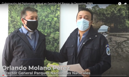 Dirección General de Parques Nacionales Naturales de Colombia es de gran importancia resaltar la culminación exitosa del Diplomado virtual en Gestión del Riesgo de Desastres