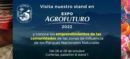 Parques Nacionales Naturales participará con más de 20 emprendimientos en Expo Agrofuturo 2022