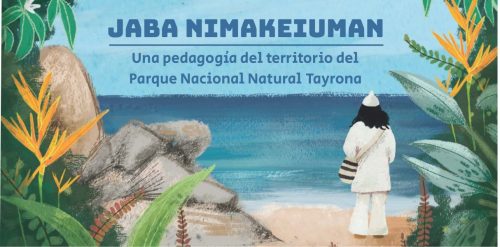 Pueblos indígenas de la Sierra Nevada y Parques Nacionales Naturales de Colombia presentan cartilla pedagógica del territorio del Parque Nacional Natural Tayrona.